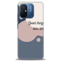 Xiaomi Redmi 12C Kılıf HD Baskılı Kılıf - Good Things Take Time + Tam Ekran Koruyucu