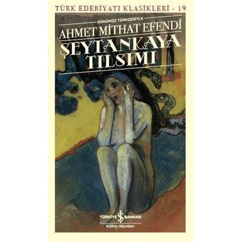 Şeytankaya Tılsımı (Günümüz Türkçesiyle) İş Bankası Kültür Yayınları