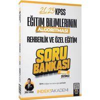 2025 KPSS Eğitim Bilimlerinin Algoritması Rehberlik ve Özel Eğitim Soru Bankası Çözümlü İndeks Akademi
