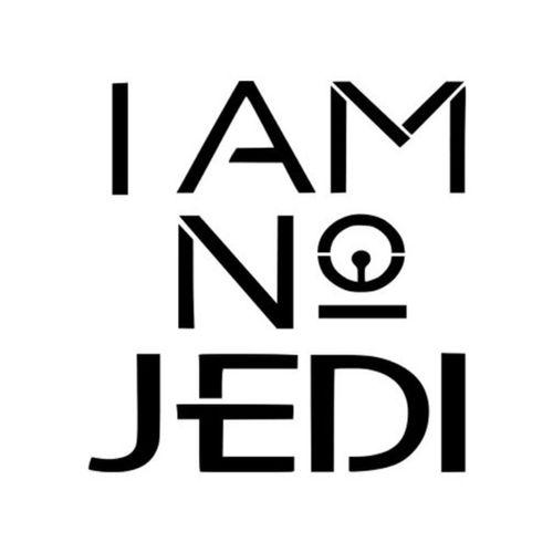 Ben Jedi Değilim Şablonu (Bu ürün Sadece Plastik parçadır - Almadan Önce Soru Sorabilirsiniz)