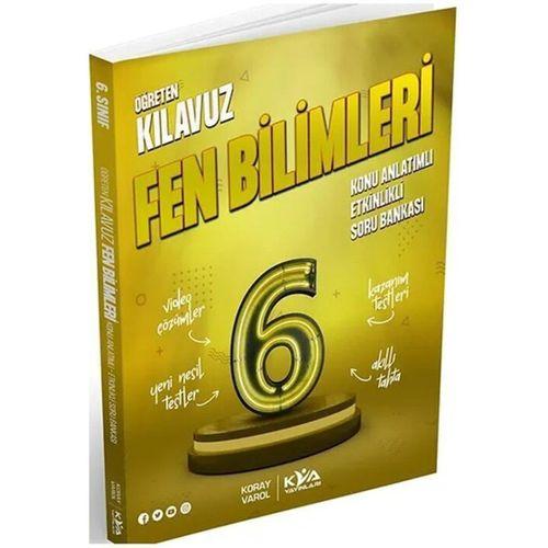 6. Sınıf Fen Bilimleri Öğreten Kılavuz Konu Anlatımlı Etkinlikli Soru Bankası KVA Yayınları