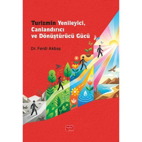 Turizmin Yenileyici, Canlandırıcı ve Dönüştürücü Gücü