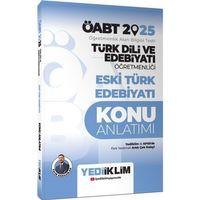 2025 ÖABT Türk Dili ve Edebiyatı Öğretmenliği Eski Türk Edebiyatı Konu Anlatımı Yediiklim Yayınları