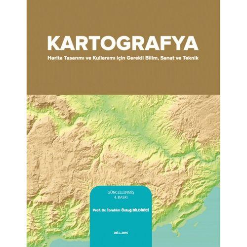 KARTOGRAFYA - Harita Tasarimi ve Kullanimi Için Sanat ve Teknik