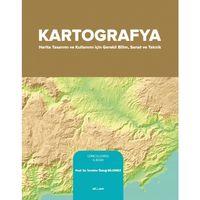 KARTOGRAFYA - Harita Tasarimi ve Kullanimi Için Sanat ve Teknik