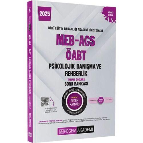 2025 MEB AGS ÖABT Psikolojik Danışma ve Rehberlik Tamamı Çözümlü Soru Bankası Pegem Yayınları