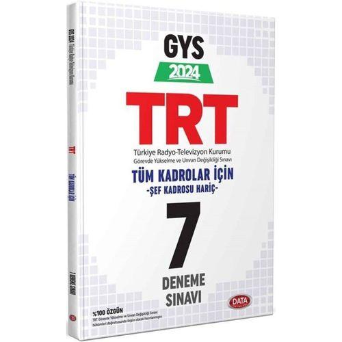 2024 TRT Tüm Kadrolar Şef Kadrosu Hariç GYS 7 Deneme Sınavı Data Yayınları