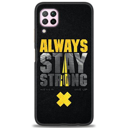 Huawei P40 Lite Kılıf HD Baskılı Kılıf - Stay Strong + Tam Ekran Koruyucu