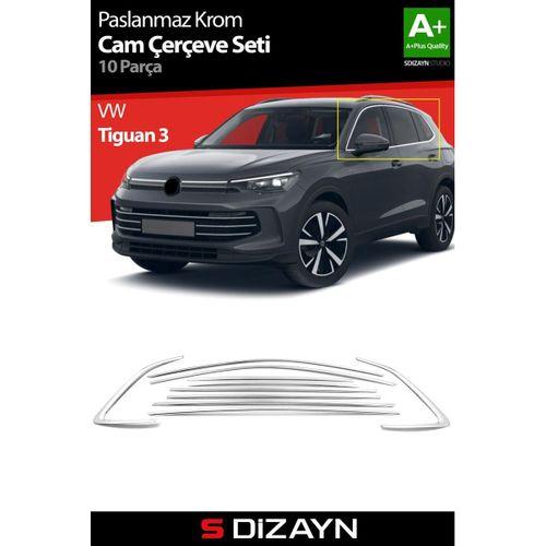 S-Dizayn VW Tiguan 3 Krom Cam Çerçeve Seti 10 Prç. 2024 Üzeri A+ Kalite