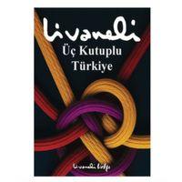 Livaneli Vakfı - Üç Kutuplu Türkiye - Zülfü Livaneli