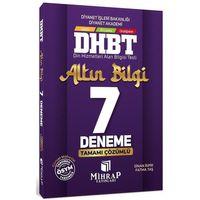 DHBT Tüm Adaylar Altın Bilgi 7 Deneme Çözümlü Mihrap Yayınları
