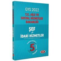 2022 GYS Aile ve Sosyal Politikalar Bakanlığı Şef ve İdari Hizmetler 5 Deneme Data Yayınları