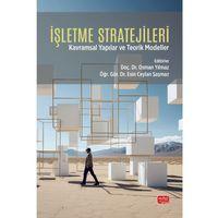 İşletme Stratejileri Kavramsal Yapılar ve Teorik Modeller