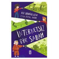Timaş - İnternetsiz Bir Sabah - Ece Erdoğuş Levi 112 syf