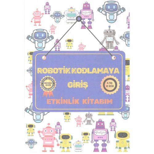 Robotik Kodlamaya Giriş Etkinlik Kitabım Ankara Kitap Merkezi
