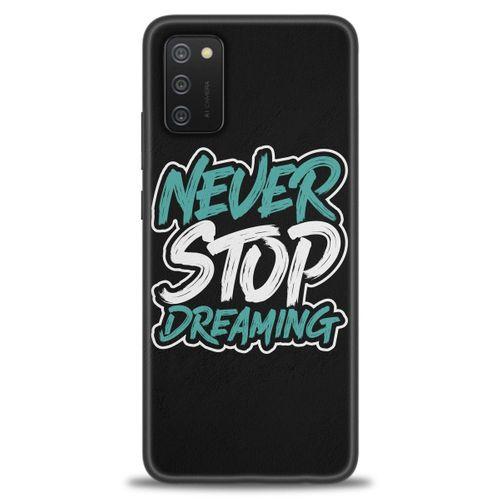 Samsung Galaxy A03S Kılıf HD Baskılı Kılıf - Never Stop Dreaming + Tam Ekran Koruyucu