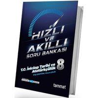 8. Sınıf LGS T.C. İnkılap Tarihi ve Atatürkçülük Hızlı ve Akıllı Soru Bankası Tammat Yayıncılık
