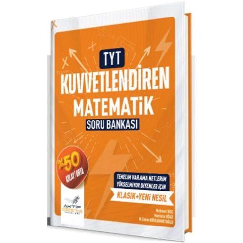 TYT Matematik Kuvvetlendiren Soru Bankası Aktif Öğrenme Yayınları