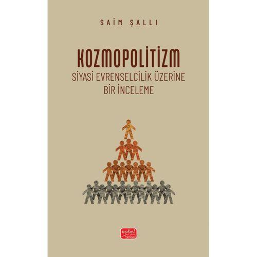 KOZMOPOLİTİZM - Siyasi Evrenselcilik Üzerine Bir İnceleme