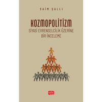 KOZMOPOLİTİZM - Siyasi Evrenselcilik Üzerine Bir İnceleme