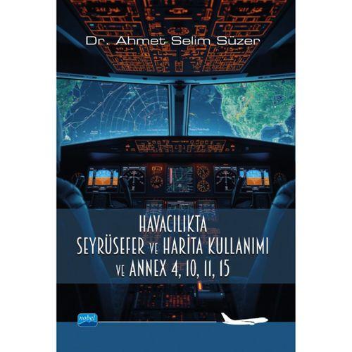 Havacılıkta Seyrüsefer ve Harita Kullanımı & Annex 4, 10, 11, 15