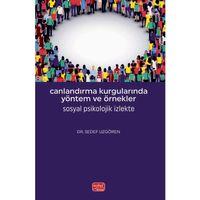 CANLANDIRMA KURGULARINDA YÖNTEM VE ÖRNEKLER - Sosyal Psikolojik İzlekte