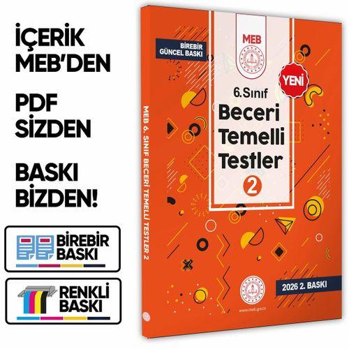 2026 6 Sınıf MEB Beceri Temelli Testler 2  Kitap Örnek Soru Bankası (Renkli Baskı) BASKI ÜCRETİ