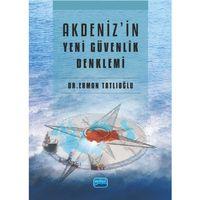 Akdeniz'in Yeni Güvenlik Denklemi