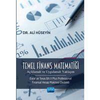 TEMEL FİNANS MATEMATİĞİ (Açıklamalı ve Uygulamalı Yaklaşım) (Excel ve Texas BA II Plus Professional Finansal Hesap Makinesi Destekli)