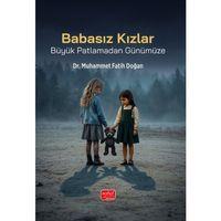 BABASIZ KIZLAR - Büyük Patlamadan Günümüze