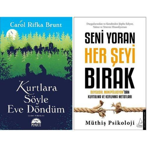 Kurtlara Söyle Eve Döndüm + Seni Yoran Her Şeyi Bırak / 2 Kitap Set