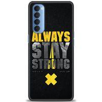 Oppo Reno 4 Pro Kılıf HD Baskılı Kılıf - Stay Strong + Tam Ekran Koruyucu