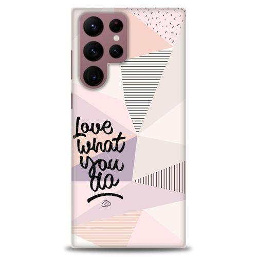 Samsung Galaxy S22 Ultra Kılıf HD Baskılı Kılıf - What You Do + Tam Ekran Koruyucu