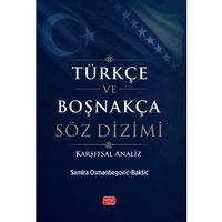 TÜRKÇE VE BOŞNAKÇA SÖZ DİZİMİ (Karşıtsal Analiz)