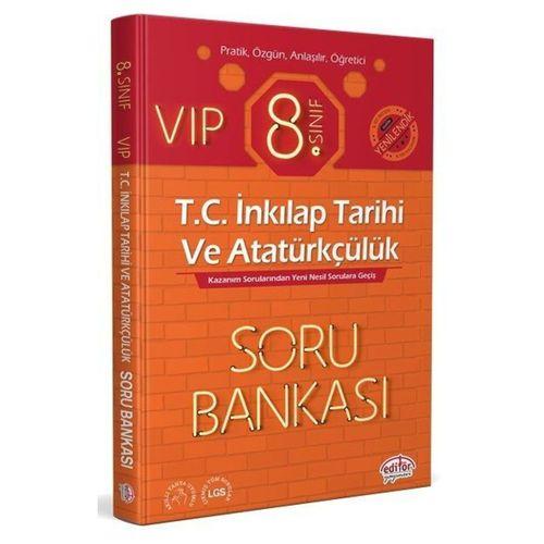 8.Sınıf VIP T.C. İnkılap Tarihi ve Atatürkçülük Soru Bankası Editör Yayınevi
