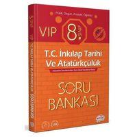 8.Sınıf VIP T.C. İnkılap Tarihi ve Atatürkçülük Soru Bankası Editör Yayınevi