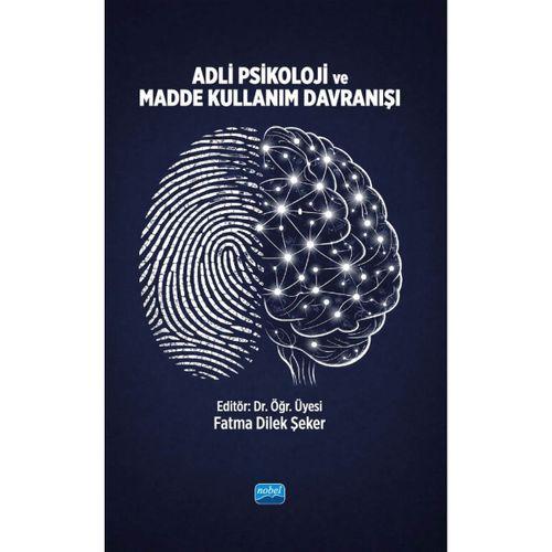 Adli Psikoloji ve Madde Kullanım Davranışı