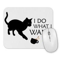 I Do What I Want  Ne İstersem Onu Yaparım Kedi Mouse Pad