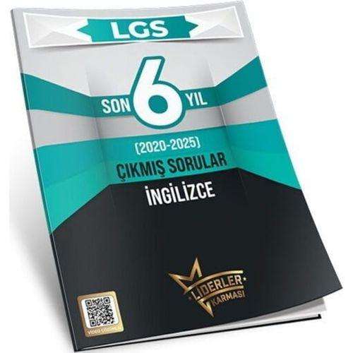 LGS Son 6 Yıl İngilizce Çıkmış Sorular 2020 2025 Liderler Karması