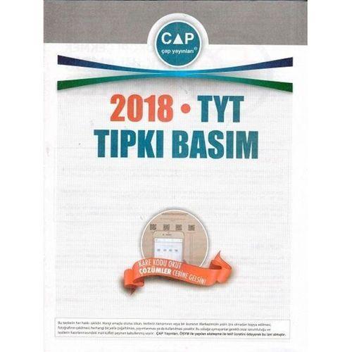 TYT 2018 Tıpkı Basım Çap Yayınları