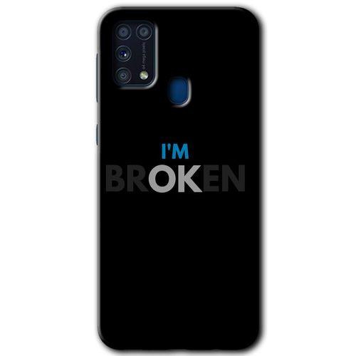 Galaxy M31 Kılıf HD Desen Baskılı Arka Kapak - Im Broken