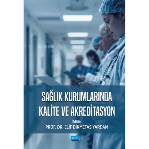 Sağlık Kurumlarında Kalite ve Akreditasyon