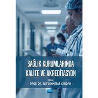 Sağlık Kurumlarında Kalite ve Akreditasyon