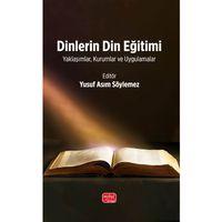 DİNLERİN DİN EĞİTİMİ - Yaklaşımlar, Kurumlar ve Uygulamalar