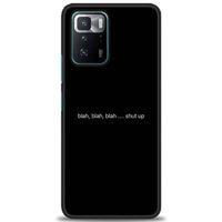 Xiaomi Poco X3 GT Kılıf HD Baskılı Kılıf - Shut Up + Tam Ekran Koruyucu