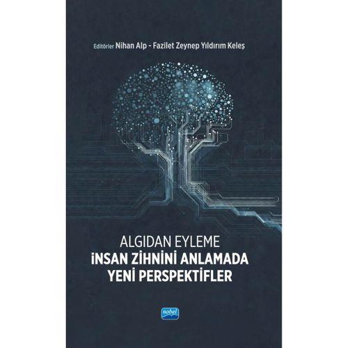 ALGIDAN EYLEME - İnsan Zihnini Anlamada Yeni Perspektifler
