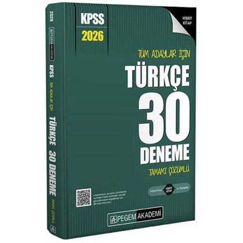 2026 KPSS Tüm Adaylar İçin Türkçe 30 Deneme Tamamı Çözümlü Pegem Yayınları