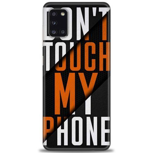 Samsung Galaxy A31 Kılıf HD Baskılı Kılıf - Dont Touch + Tam Ekran Koruyucu