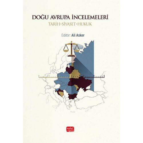 DOĞU AVRUPA İNCELEMELERİ - Tarih-Siyaset-Hukuk