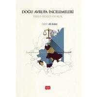 DOĞU AVRUPA İNCELEMELERİ - Tarih-Siyaset-Hukuk